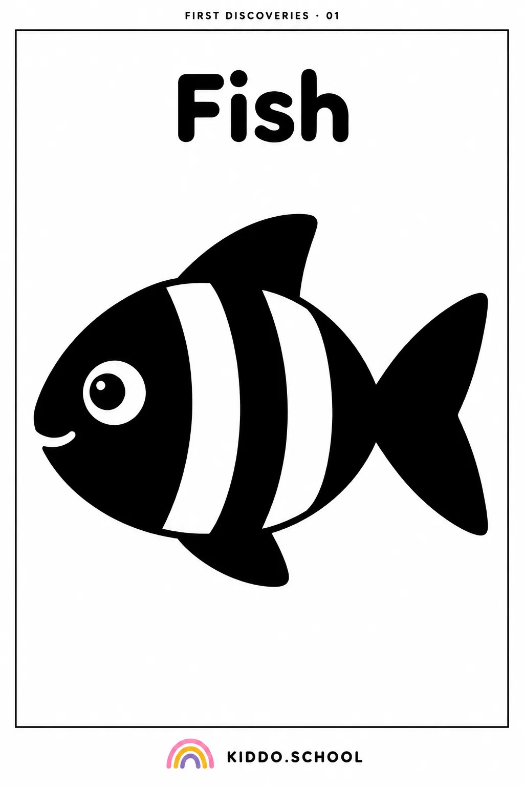 Black and white baby flashcard of a fish with the word Fish, from Kiddo.school First Discoveries set 01