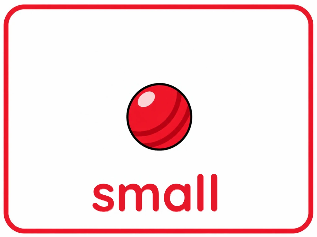 Small ball opposite flashcard: one tiny ball beside a big word card with the words small ball, from the Kiddo School opposites set