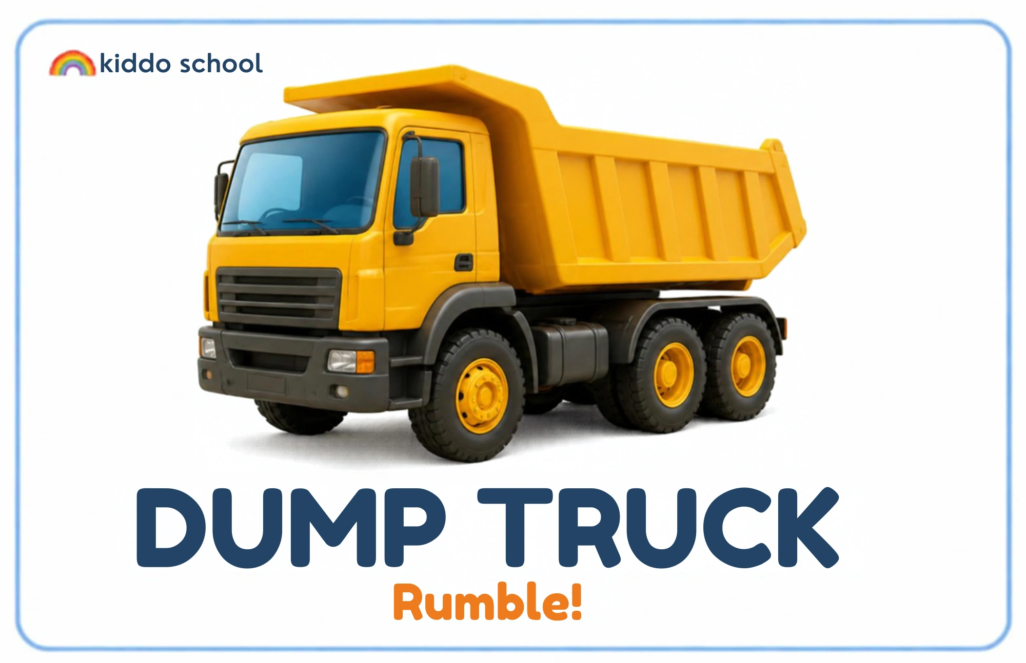 Cartoon dump truck learning card labeled Dump Truck with Rumble
