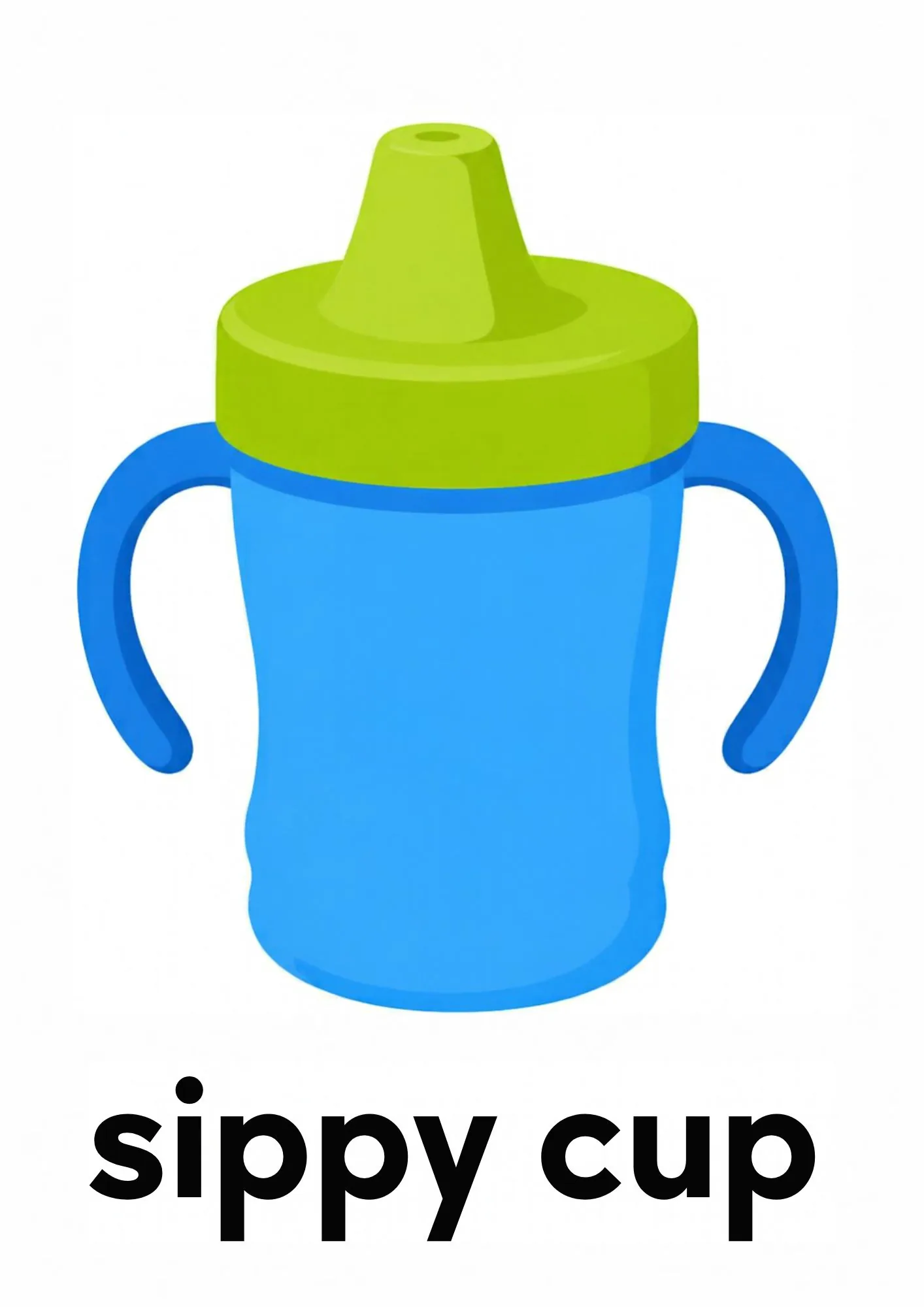 A toddler room flashcard titled sippy cup: the words "sippy cup" under a blue sippy cup with a green lid and handles.
