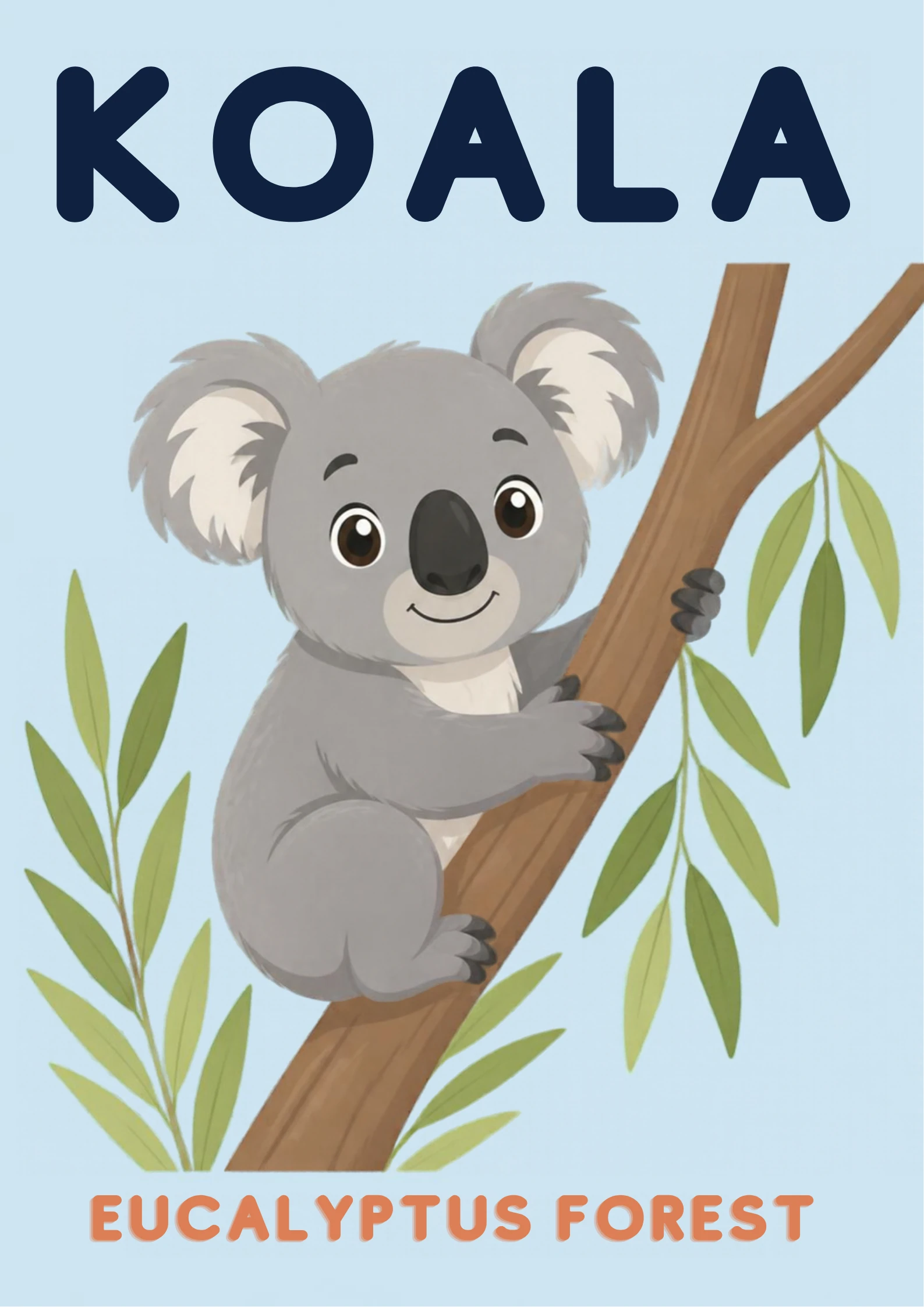 A habitat flashcard titled Koala: a grey koala hugs a eucalyptus branch surrounded by gum leaves, with the words "eucalyptus forest" printed below.