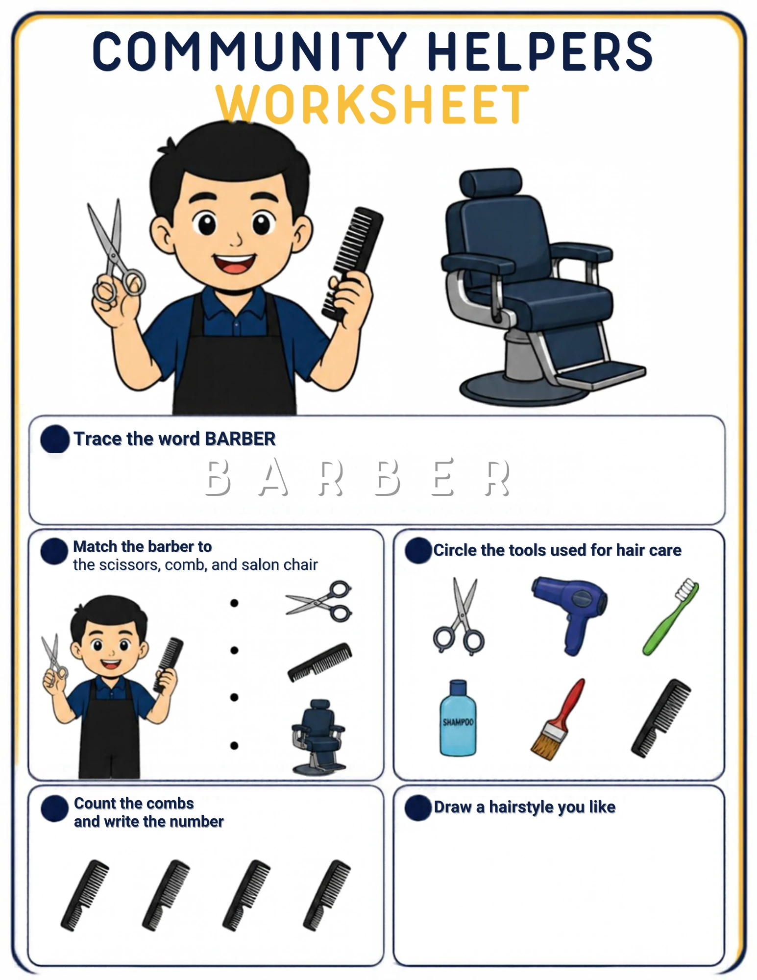 The full Barber community-helpers worksheet: Trace BARBER, match the barber to the scissors, the comb and the salon chair, circle the tools used for hair care, count the combs and draw a hairstyle you like.