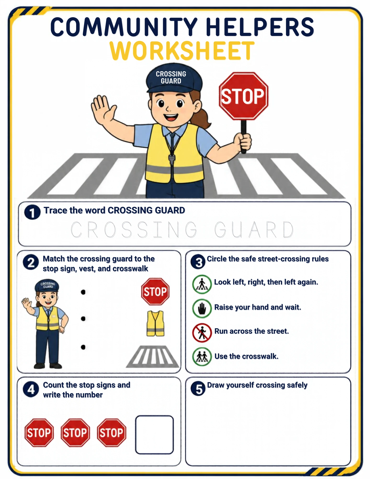 A community-helpers worksheet for ages 4–5: trace the words CROSSING GUARD, match the guard to the stop sign, vest and crosswalk, circle the safe crossing rules, count the stop signs and draw yourself crossing safely — on screen or on paper.