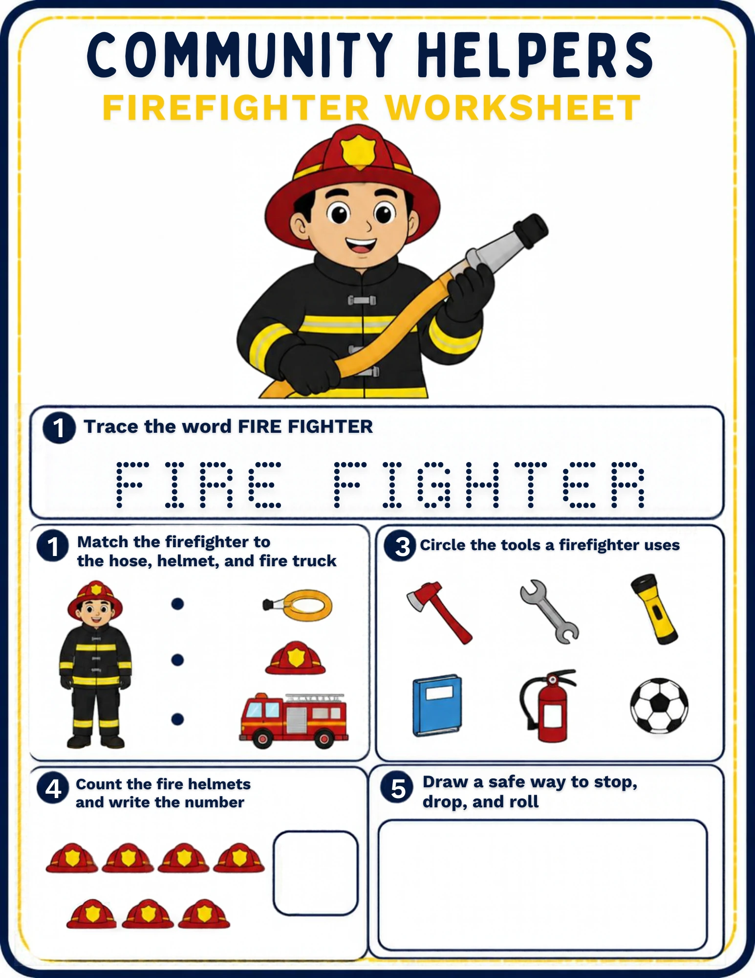 A firefighter worksheet for ages 4–5: trace the words FIRE FIGHTER, match the firefighter to the hose, helmet and fire truck, circle the real firefighting tools, count the helmets and draw a safe way to stop, drop and roll — on screen or on paper.