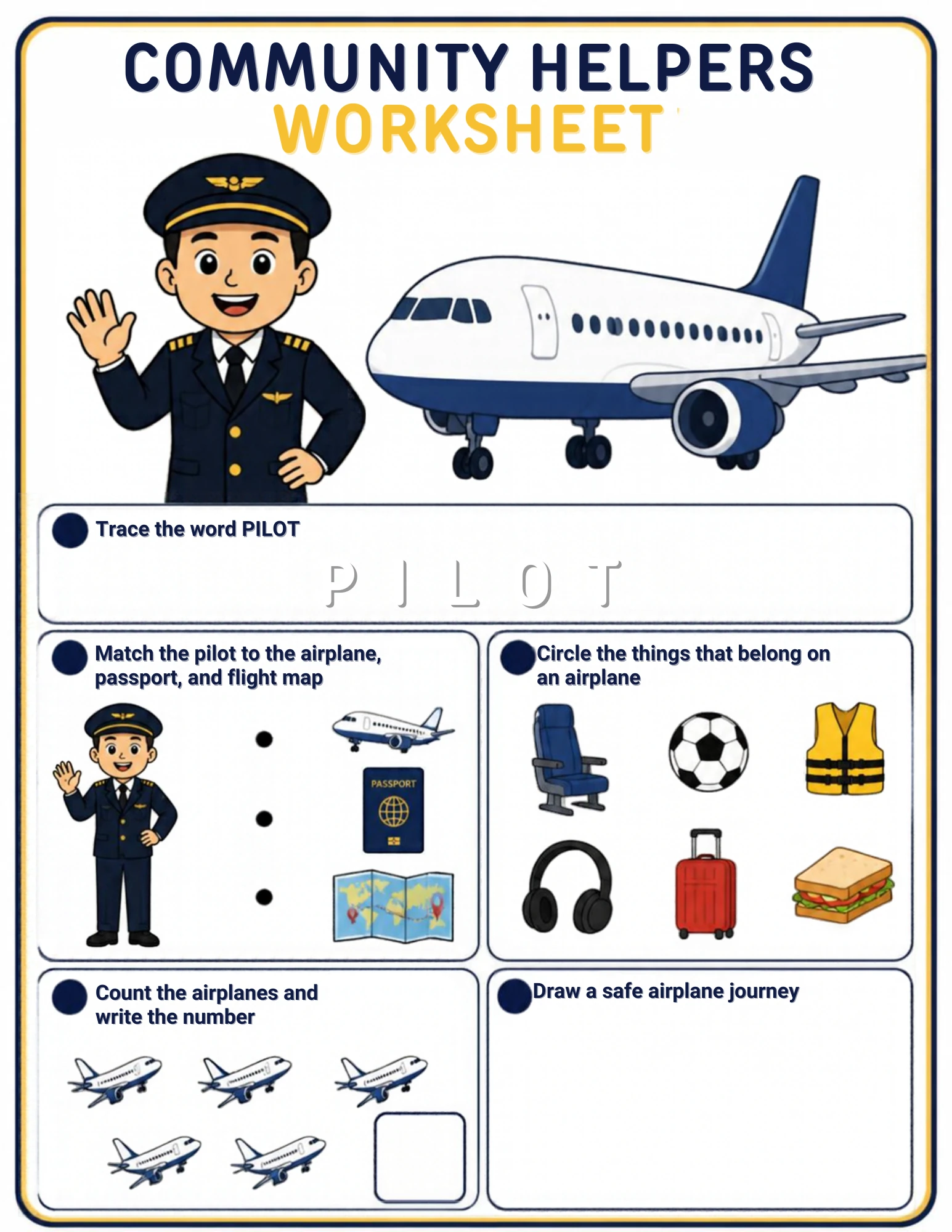 The full Pilot community-helpers worksheet: Trace PILOT, match the pilot to the airplane, the passport and the flight map, circle the things that belong on an airplane, count the airplanes and draw a safe airplane journey.
