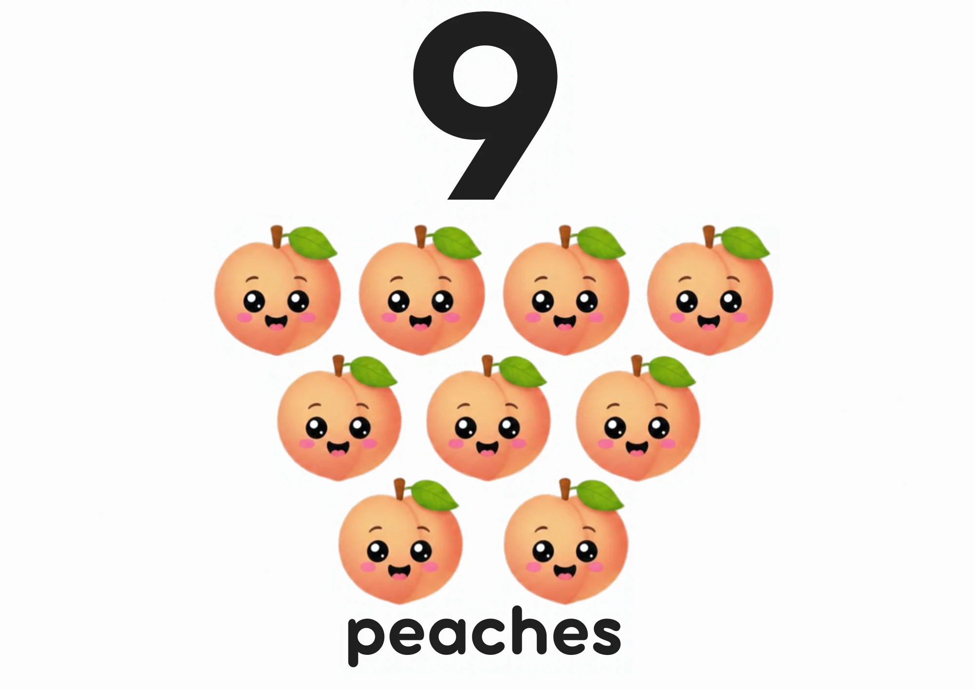 A counting flashcard titled 9: nine smiling peaches with leaves sit four, then three, then two under a big black numeral 9, with the word "peaches" printed below.