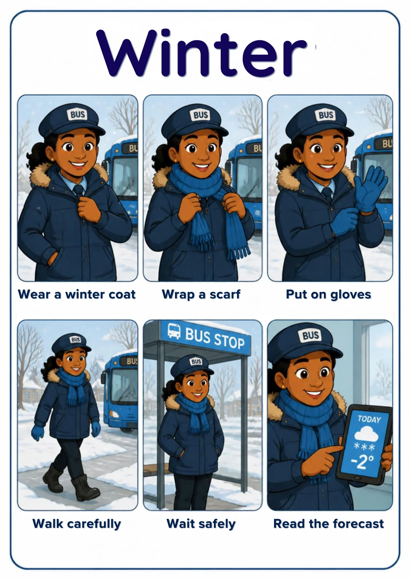 A weather flashcard titled Winter: a bus driver in a navy fur-hooded coat wraps a blue scarf, pulls on gloves, walks carefully on snowy ground, waits under a bus-stop shelter and reads a TODAY −2° snowy forecast.