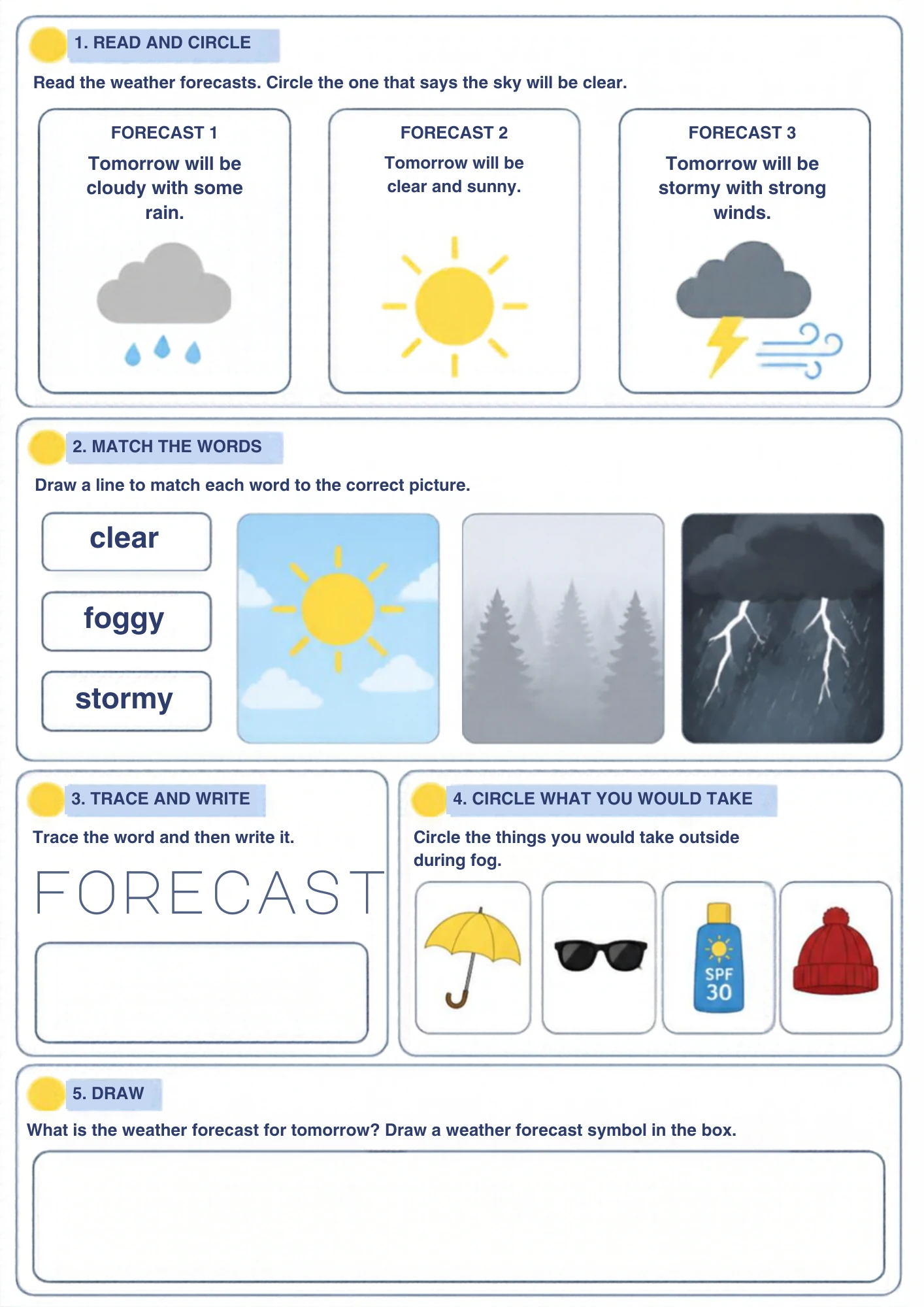The full Weather Forecast weather worksheet: Read three forecasts and circle the clear one, match clear, foggy and stormy, pack for fog and trace FORECAST.