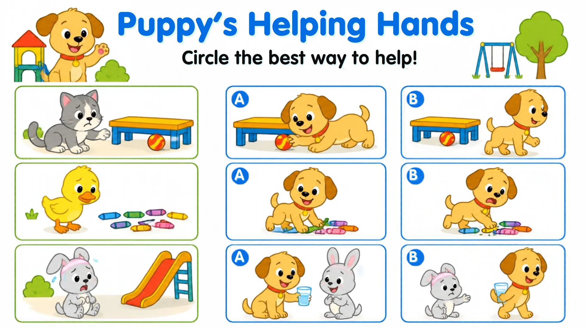 Three problems — a ball under a bench, crayons on the floor, a rabbit who needs water — each with two puppy choices.