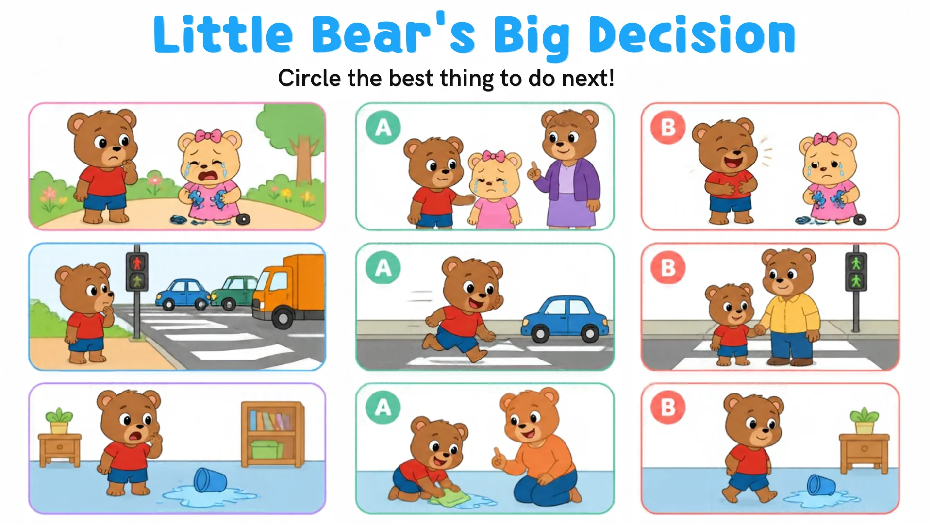 Three problem scenes each with two choices: comforting a crying friend, crossing the road, and cleaning a spill.
